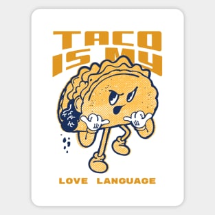 Taco Is My Love Language Magnet